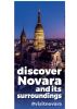 Discover Novara and its surroundings