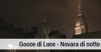 Gocce di Luce - Novara di notte